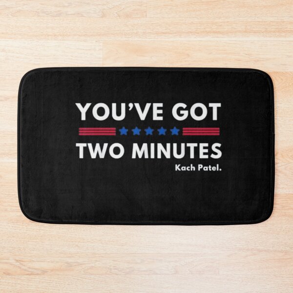 Item preview, You’ve Got Two Minutes Funny Design You’ve Got Two Minutes  designed and sold by studiopekepeke.