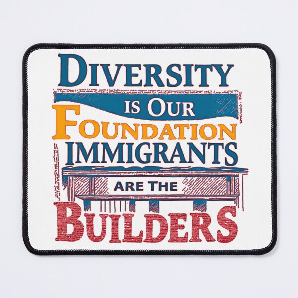 Item preview, Diversity Is Our Foundation, Immigrants Are The Builders: Together We Create Stronger Communities" designed and sold by elynne9.