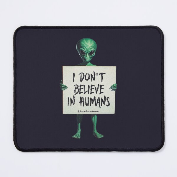 Item preview, I Don't Believe in Humans designed and sold by BUABUABUA.