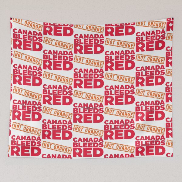 Item preview, Canada Bleeds Red, Not Orange - Canada Is Not For Sale designed and sold by ourkid.