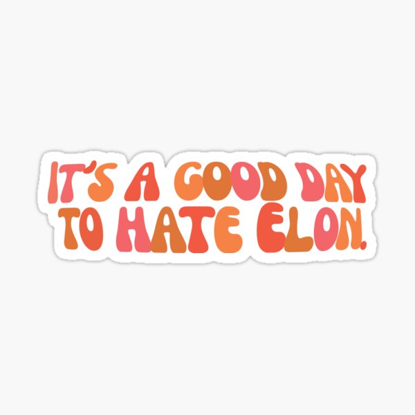 Item preview, Es ist ein guter Tag, um Elon zu hassen - Anti Elon Tesla Stoßstange designed and sold by brkvdesign.