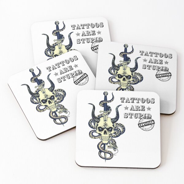 Item preview, Tattoos are stupid - rejected project designed and sold by W-McSapa.