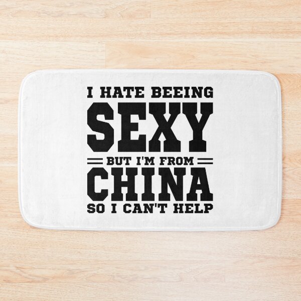 Item preview, I hate beeing Sexy but I'm form China so I can't help designed and sold by BYNDART.