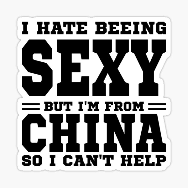 Aperçu de l'œuvre Je déteste être sexy mais je suis de Chine donc je ne peux pas m'en empêcher créée et vendue par BYNDART.