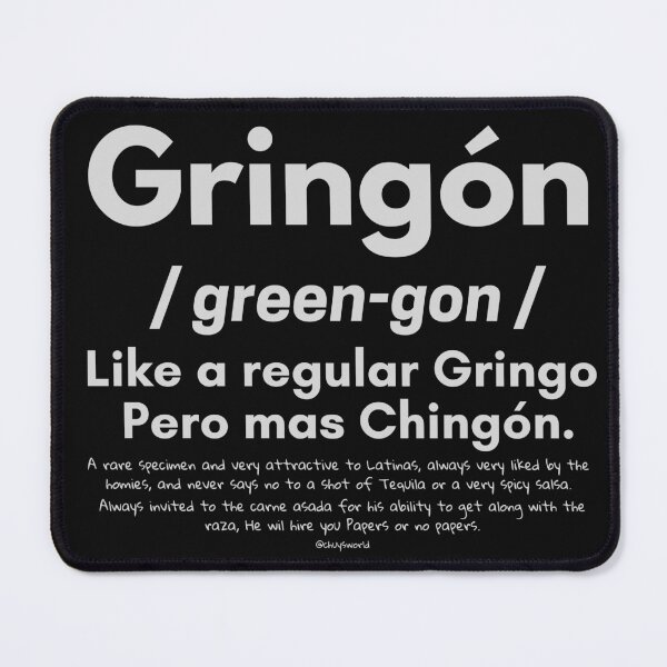 Item preview, Gringon, like a regular gringo pero mas chingon designed and sold by chuysworldslo.