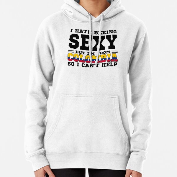 Item preview, I hate beeing Sexy but I'm form Colombia so I can't help designed and sold by BYNDART.