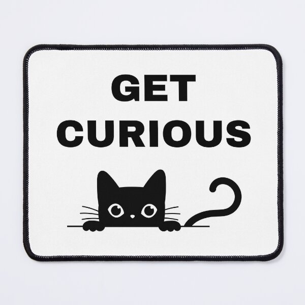 Item preview, Get Curious Motivation Inspiration Stay Curious Like A Cat designed and sold by StudioTina.
