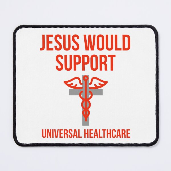Item preview, Jesus would support universal healthcare  designed and sold by Rachel the Artist .
