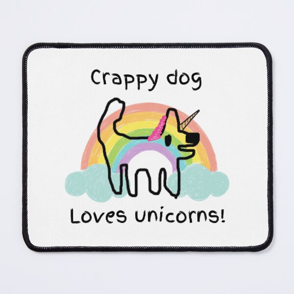 Item preview, Crappy dog loves unicorns! (and all fantasy creatures) designed and sold by TheRubberOnion.