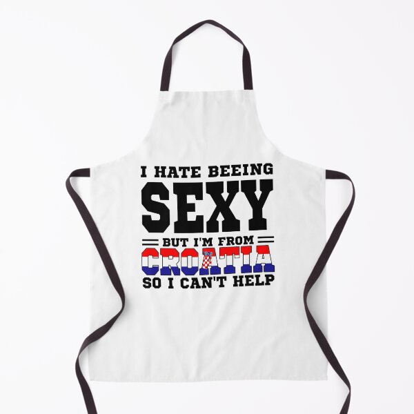 Item preview, I hate beeing Sexy but I'm form Croatia so I can't help designed and sold by BYNDART.