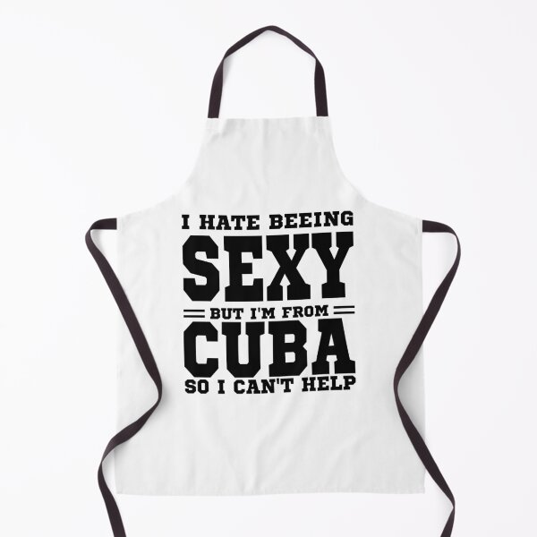 Item preview, I hate beeing Sexy but I'm form Cuba so I can't help designed and sold by BYNDART.