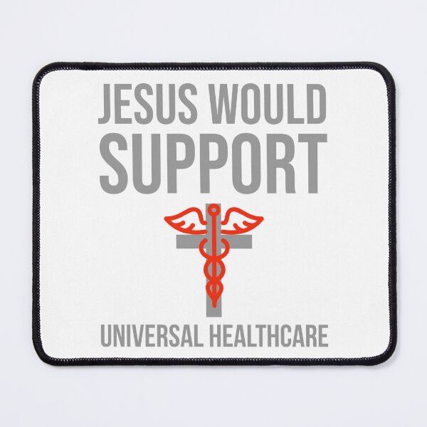 Item preview, Jesus would support universal healthcare  designed and sold by Rachel the Artist .