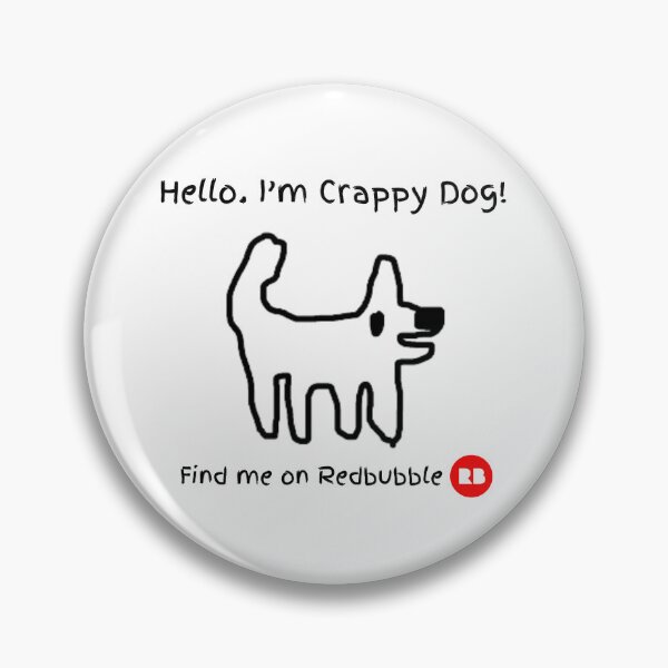 Item preview, Crappy dog.. promoting Redbubble like a good dog designed and sold by TheRubberOnion.