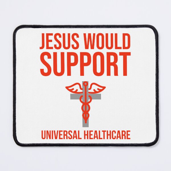 Item preview, Jesus would support universal healthcare  designed and sold by Rachel the Artist .