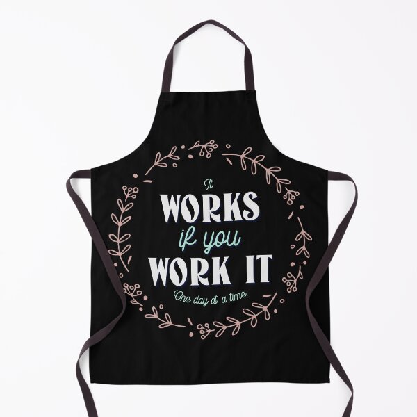 Item preview, It Works If You Work It - Sobriety Apparel designed and sold by BaroqueBull.