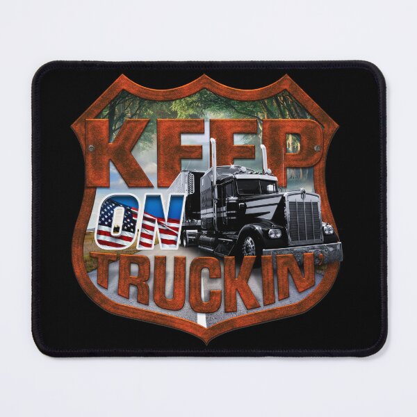 Item preview, Keep on truckin’ - Drive on, never stop! designed and sold by Caramel-Dog.