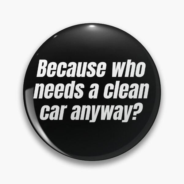 Item preview, Because Who Needs a Clean Car Anyway Funny RallyCross Racing Car Lover designed and sold by HosvPrint .s.