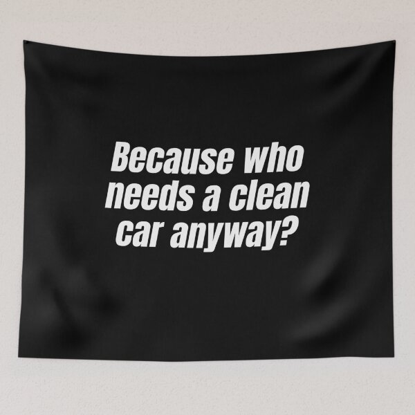 Item preview, Because Who Needs a Clean Car Anyway Funny RallyCross Racing Car Lover designed and sold by HosvPrint .s.