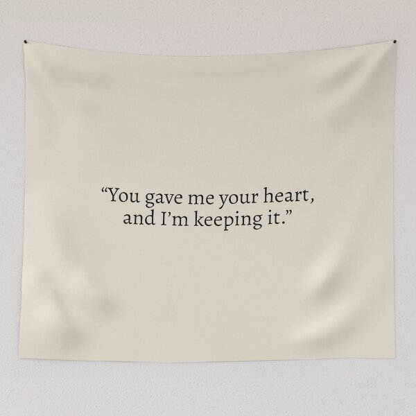 Item preview, "You gave me your heart, and I'm keeping it" - Fourth Wing Quote designed and sold by bubblytank.