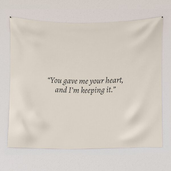 Item preview, "You gave me your heart, and I'm keeping it" - Fourth Wing Quote designed and sold by bubblytank.