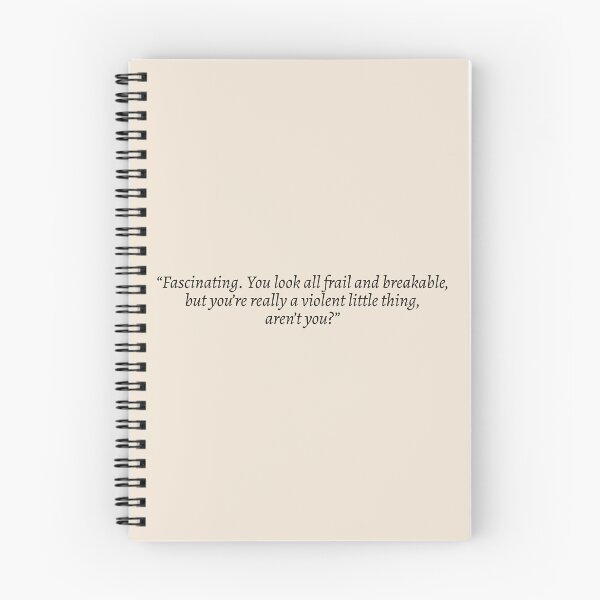 Item preview, "Fascinating. You look all frail and breakable, but you're really a violent little thing, aren't you?" - Fourth Wing Quote designed and sold by bubblytank.
