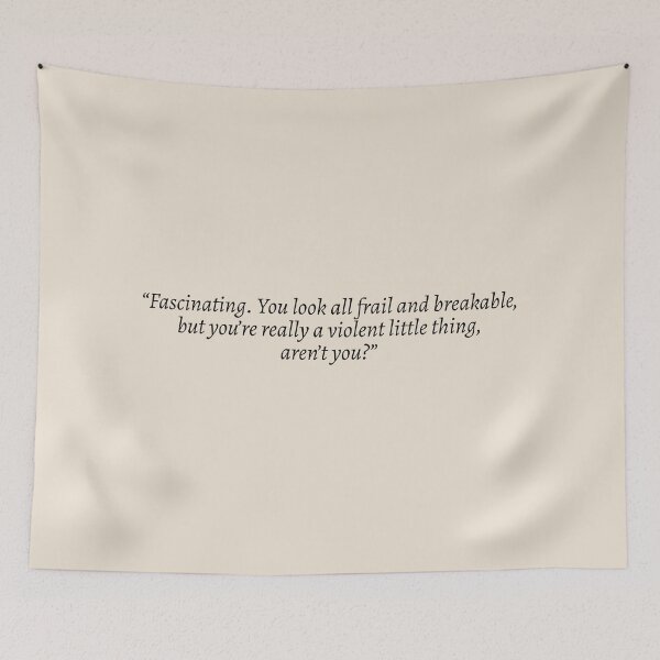 Item preview, "Fascinating. You look all frail and breakable, but you're really a violent little thing, aren't you?" - Fourth Wing Quote designed and sold by bubblytank.