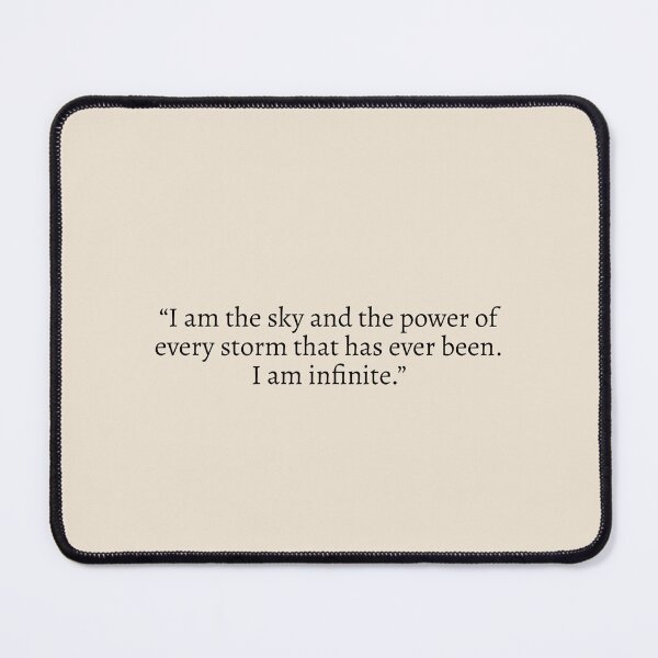 Item preview, "I am the sky and the power of every storm that has ever been. I am infinite." - Fourth Wing Quote designed and sold by bubblytank.