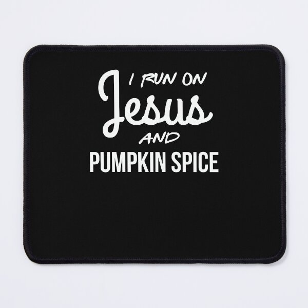 Item preview, I run on Jesus and Pumpkin spice designed and sold by StreetArtPro.