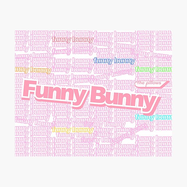 Funny Bunny Flcl The Pillows Photographic Print By Koalamekrazy Redbubble