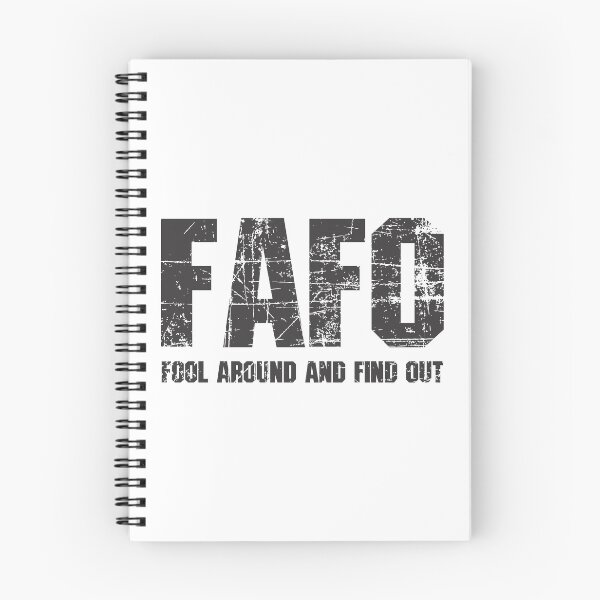 Item preview, FAFO - Fool Around and Find Out designed and sold by Vector-Artist.