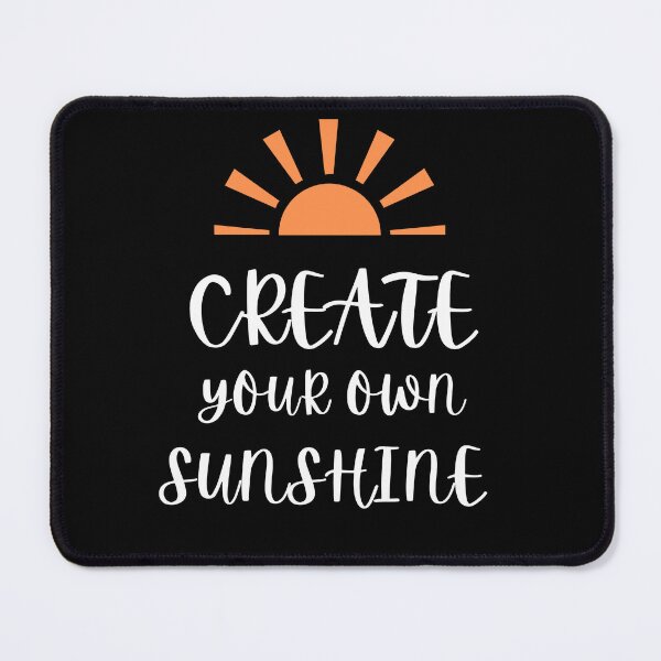 Item preview, Create Your Own Sunshine | Motivational Sun-Inspired Design designed and sold by ArtofBJ.