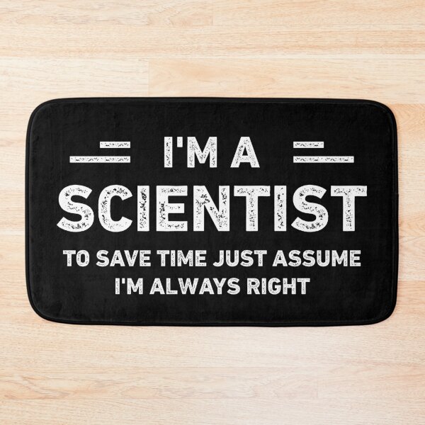 Item preview, I Am A Scientist Funny Scientist designed and sold by RareBunny.