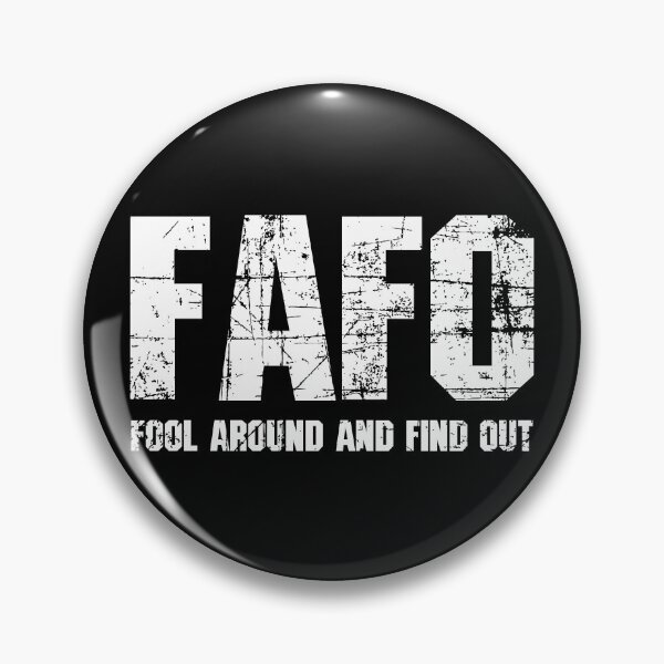Item preview, FAFO - Fool Around and Find Out 2 designed and sold by Vector-Artist.
