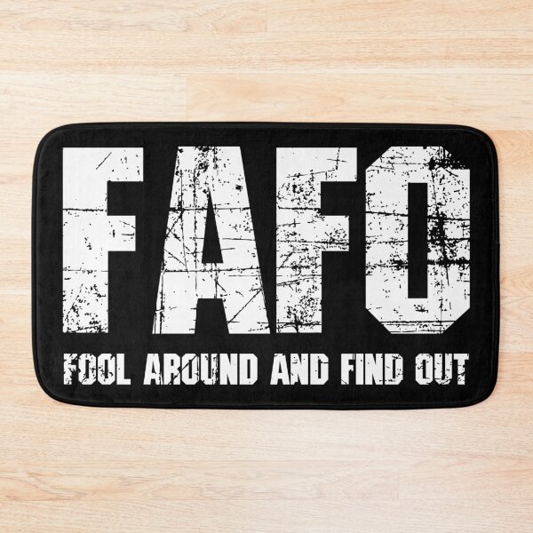 Item preview, FAFO - Fool Around and Find Out 2 designed and sold by Vector-Artist.