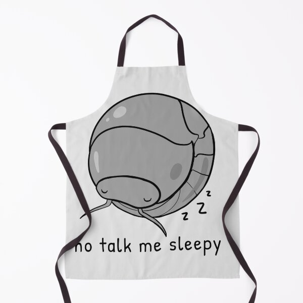Item preview, No Talk Me Sleepy (Pillbug Isopod) designed and sold by rornelson.