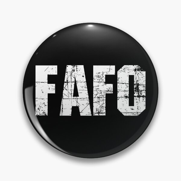 Item preview, FAFO - Fool Around and Find Out 4 designed and sold by Vector-Artist.