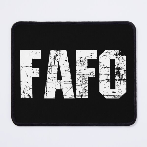 Item preview, FAFO - Fool Around and Find Out 4 designed and sold by Vector-Artist.