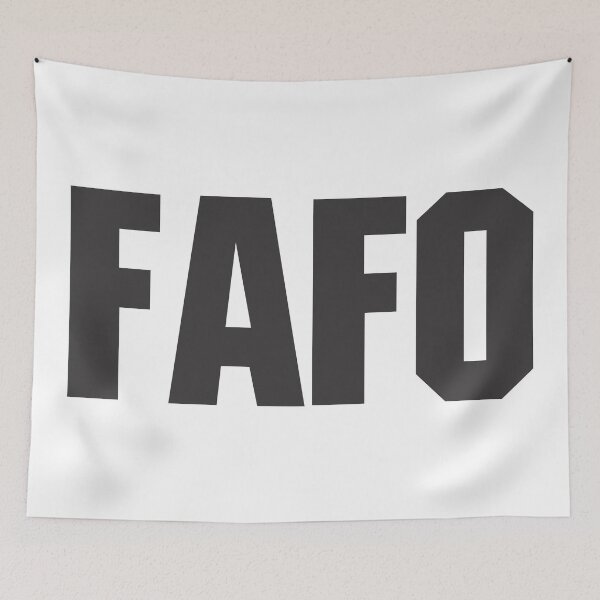 Item preview, FAFO - Fool Around and Find Out 5 designed and sold by Vector-Artist.