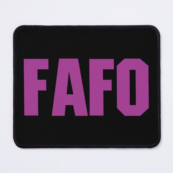 Item preview, FAFO - Fool Around and Find Out 6 designed and sold by Vector-Artist.