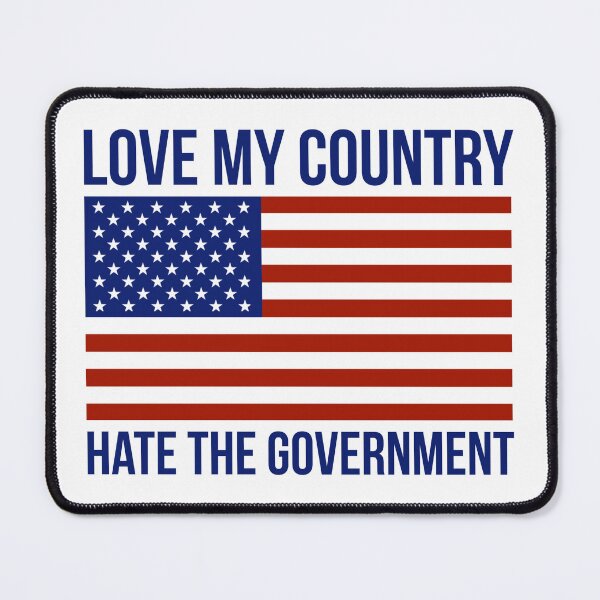 Item preview, Love my country hate the government  designed and sold by Rachel the Artist .