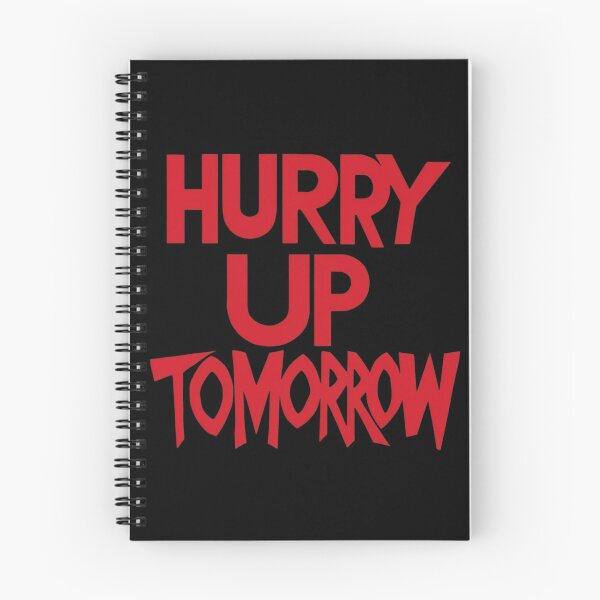 Item preview, Hurry uo Tomorrow designed and sold by N-designz.