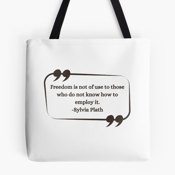Item preview,  Freedom is not of use to those who do not know how to employ it - Sylvia Plath Quote Gift Ideas designed and sold by RebelliousRosee.