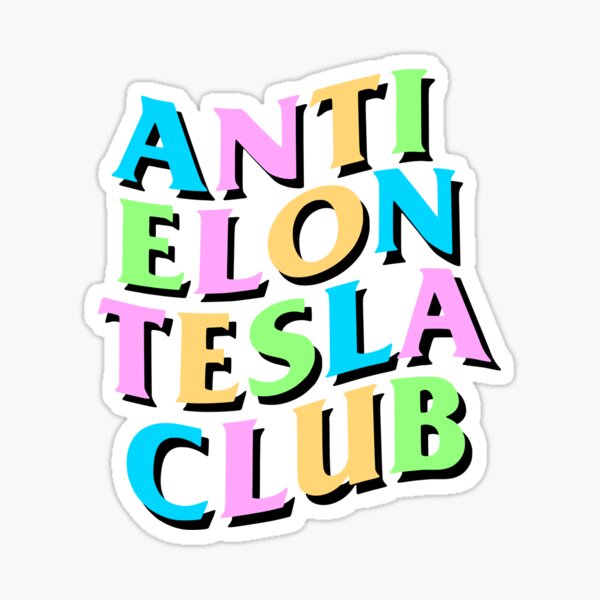 Item preview, Anti Elon Tesla Club, RAINBOW Easter designed and sold by royalfixxx.