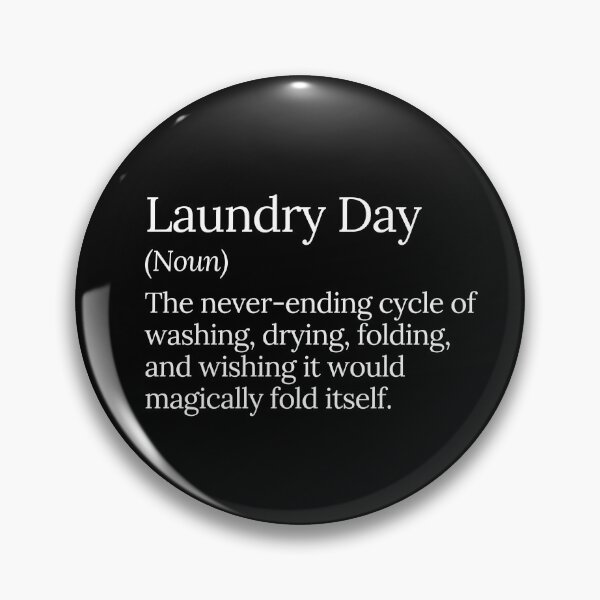Item preview, Laundry Day Endless Cycle Funny Design designed and sold by MuzamilAhmed.