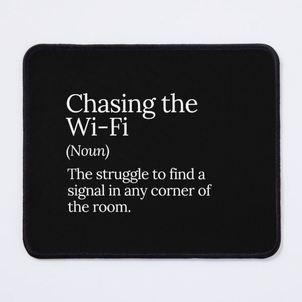 Item preview, Chasing the Wi-Fi Funny Internet Struggle designed and sold by MuzamilAhmed.