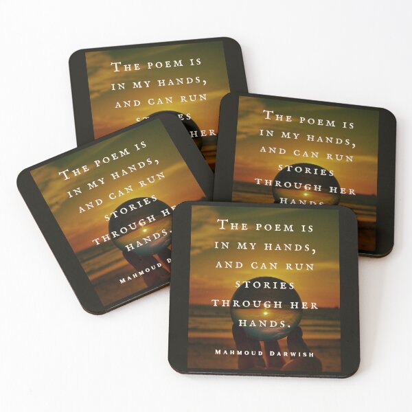 Item preview, Mahmoud Darwish quote: The poem is in my hands, and can run stories through her hands. designed and sold by artbleed.