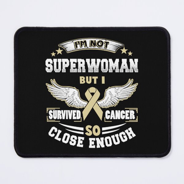 Item preview, I'm not SuperWoman but i survived Cancer so Close Enough designed and sold by StreetArtPro.
