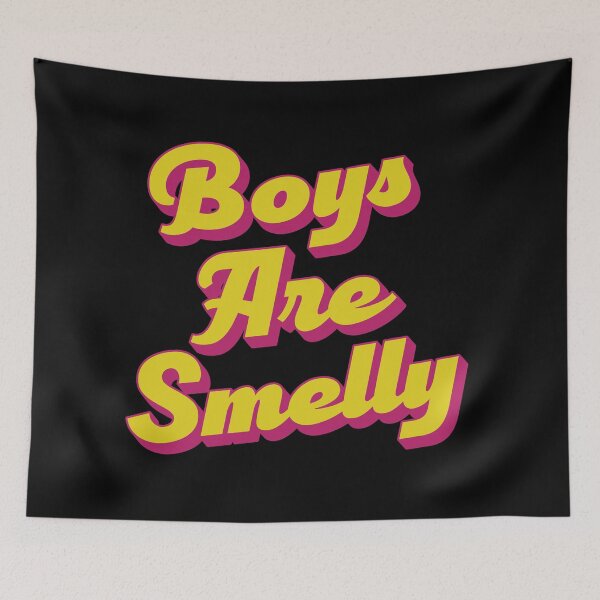 Item preview, Boys Are Smelly designed and sold by Scaryzz.