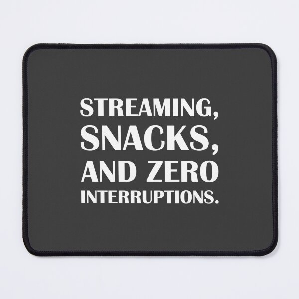 Item preview, Streaming, Snacks, and Zero Interruptions. / Introvert Joke Funny T-Shirt Label designed and sold by introvertvibes.