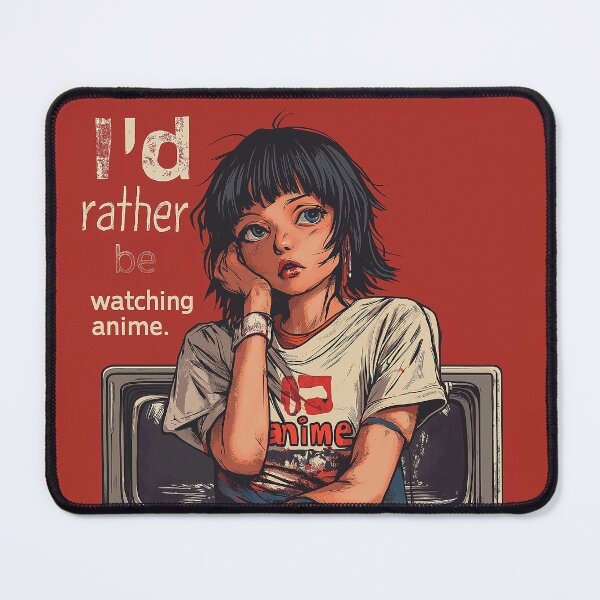 Item preview, I'd Rather Be Watching Anime designed and sold by RLan.